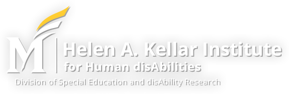 Kellar Institute for Human DisAbilities (KIHd) - College of Education and Human Development - George Mason University